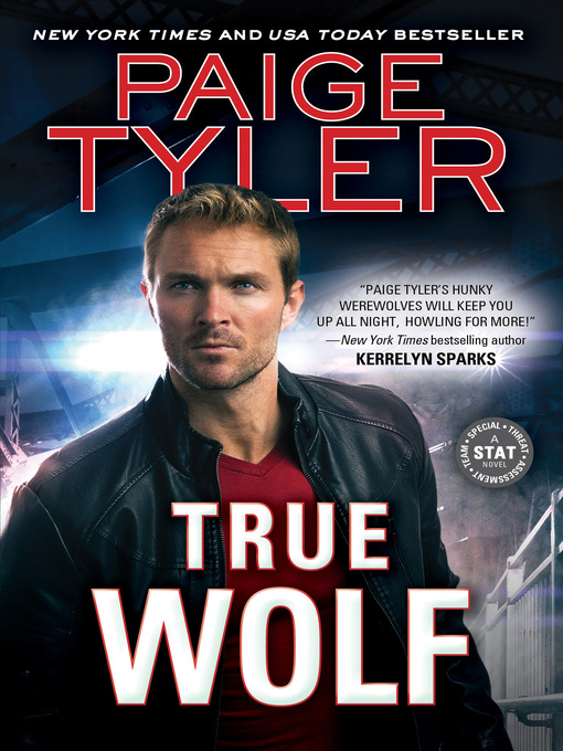 Title details for True Wolf by Paige Tyler - Available